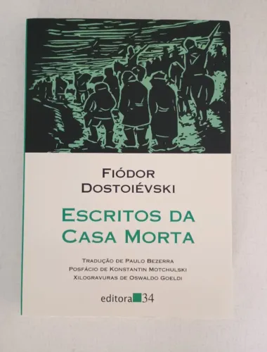 Escritos da Casa Morta Fiódor Dostoiévski Editora 34