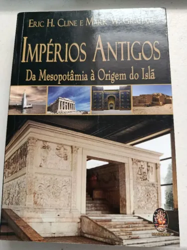 Livro- Impérios Antigos da Mesopotâmia à Origem do Islã 