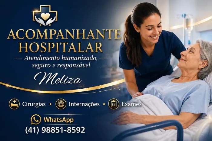 Acompanhante Hospitalar todas as faixas etárias. 