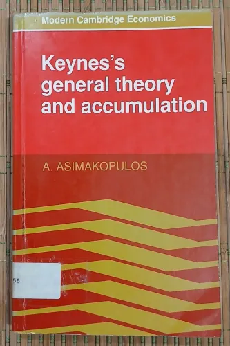 Keyness General Theory and Accumulation