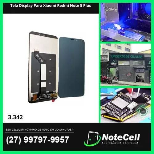Tela Display Para Xiaomi Redmi Note 5 Plus- Instalação Expressa Em 30 Minutos!
