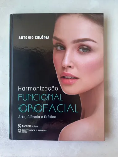 Livro Harmonização Funcional Orofacial - Antônio Celoria