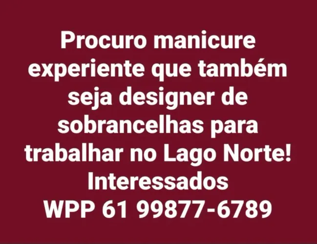 Vaga para manicure e designer de sobrancelhas LAGO NORTE