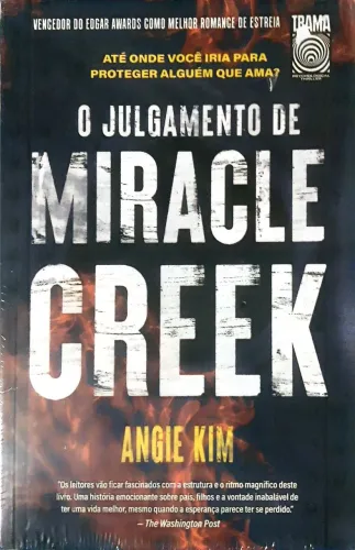 O Julgamento de Miracle Creek - Angie Kim