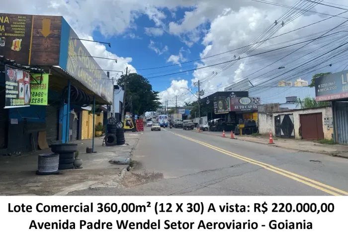 Leia a descrição: Lote Comercial 360,00m² (Avenida Padre Wendel) Setor Aeroviario