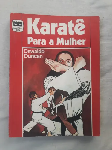 Livro Karatê Para a Mulher - Edições de Ouro