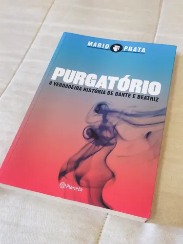Livro "Purgatório - A Verdadeira História de Dante e Beatriz" - Mario Prata