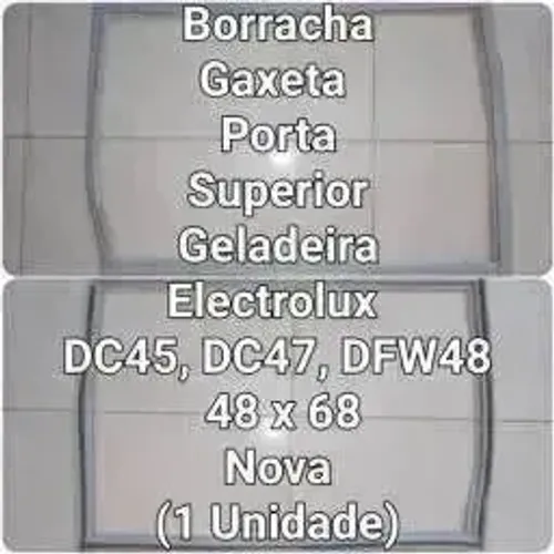 Borracha Superior para Geladeiras Electrolux DC45 DC47 e DFW48