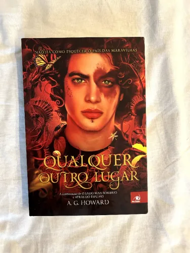 Livro Qualquer Outro Lugar (A. G. Howard)