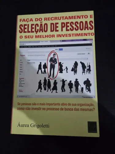 Livro faça do recrutamento e seleção de pessoas o seu melhor investimento