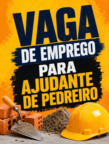Vaga para ajudante de pedreiro diarista!