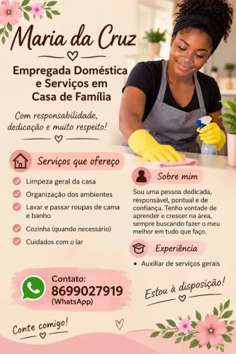 Ofereço meus serviços de empregada doméstica.