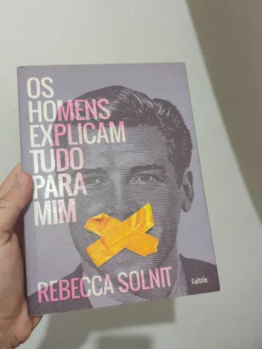 Livro Os homens explicam tudo para mim Rebecca Solnit