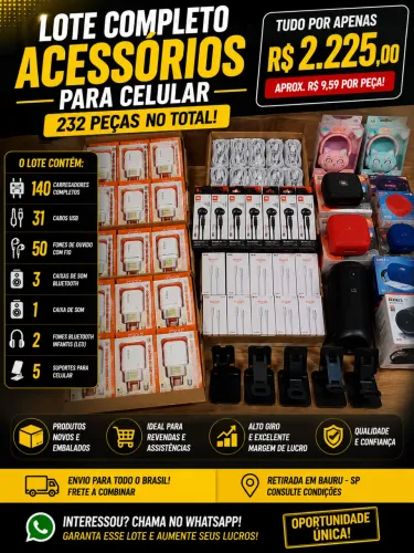 Oportunidade p/ Lojista: Lote Acessórios Celular (232 Itens Novos)