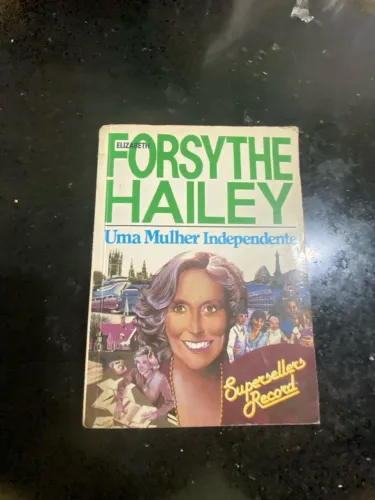 Livro Uma Mulher Independente Elizabeth Forsythe Hailey Supersellers Record