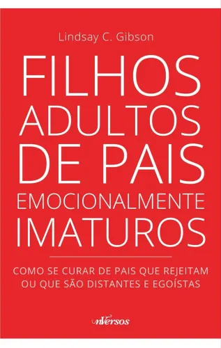 Livro Filhos adultos de pais emocionalmente imaturos