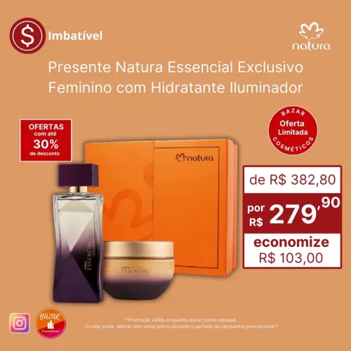 Presente Natura Essencial Exclusivo com Hidratante Iluminador