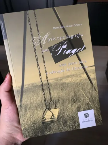 Psicopedagogia em Piaget - Uma Ponte para a Educação da Liberdade