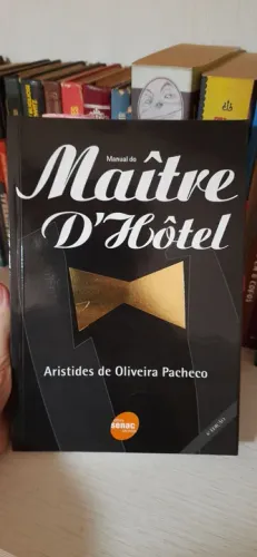 Manual do maître d'hotel - Aristides de Oliveira pacheco