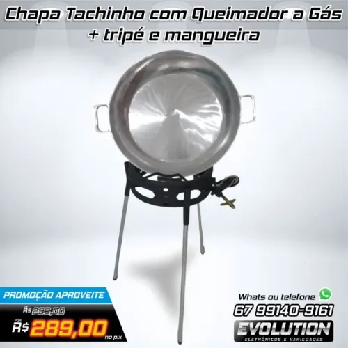 Chapa Tachinho com Queimador a Gás + tripé e mangueira Aproveite