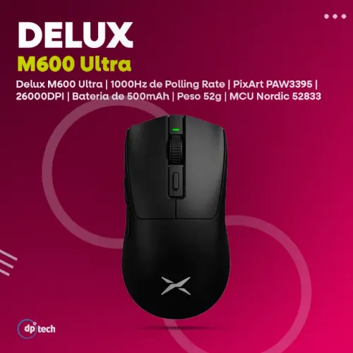 Mouse Delux M600Ultra | PAW3395 | 26.000 DPI | MCU Nordic52833 -Entrega Grátis-