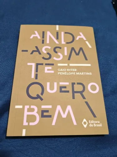 Livro Ainda Assim Te Quero Bem, autor Caio