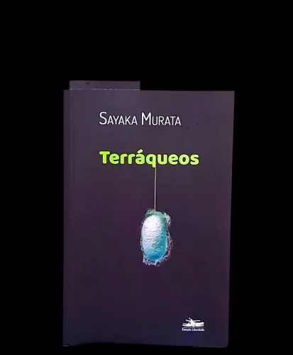Terráqueos - Sayaka Murata