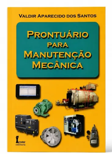 Livro Prontuário para Manutenção Mecânica - Valdir Aparecido dos Santos