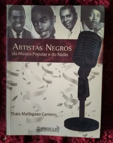 ARTISTAS NEGROS DÁ MÚSICA POPULAR E DÓ RÁDIO.