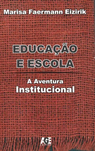 Livro "Educação e Escola" (Eizirik, M. F.)