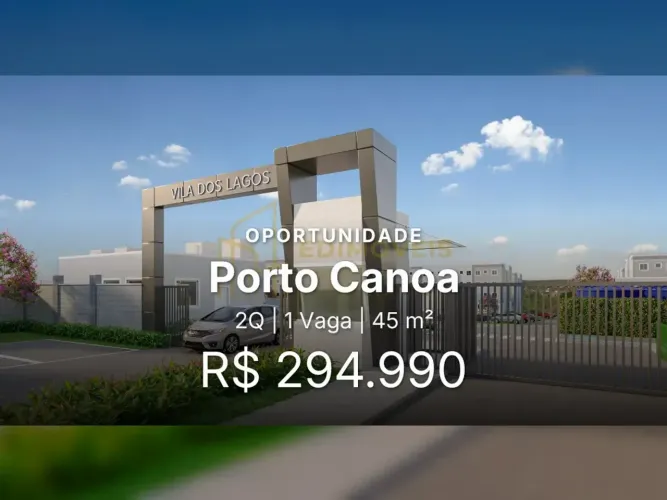 Não perca essa chance em Porto Canoa: Seu primeiro imóvel!