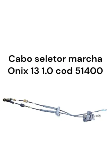 Cabo seletor marcha Onix 13