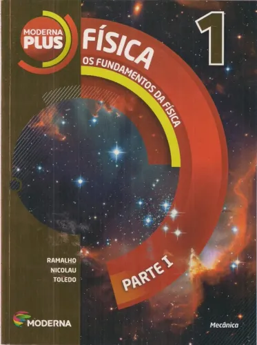 Os Fundamento da Física Vol. 1 (Parte 1,2 e 3)-ISBN 978-85-16-10025-4