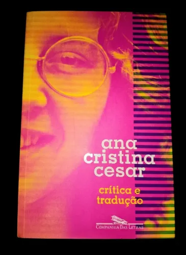 Crítica e Tradução - Ana Cristina César
