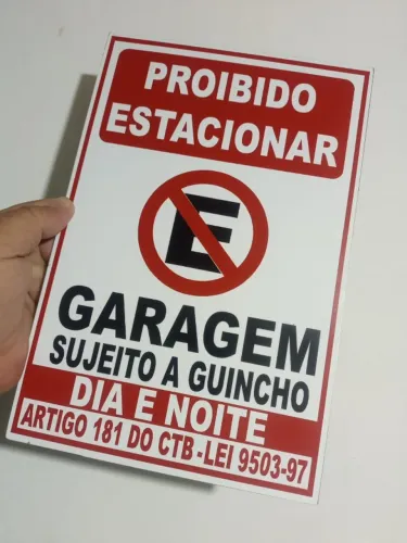 "Proibido Estacionar" / "Garagem" / "Sujeito a Guincho": (Tamanho 30cm x 20cm)