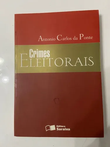 Livro Crimes eleitorais - Antônio Carlos da Ponte