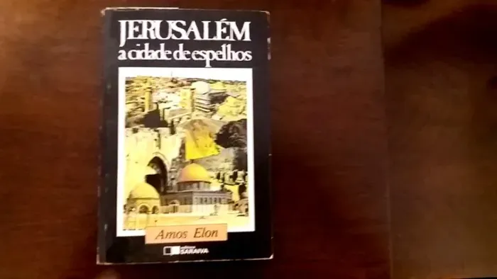 Livro - Jerusalém: A Cidade De Espelhos - Amos Elon