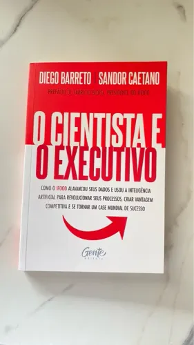 O Cientista e o Executivo - Ifood