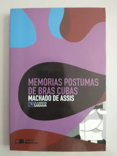 Livro: Memórias póstumas de Brás Cubas - Machado de Assis 