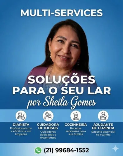 Soluções para o seu lar com Sheila Gomes - Diarista, cuidadora e cozinheira 