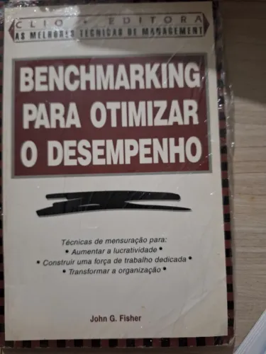 BENCHMARKING PARA OTIMIZAR O DESEMPENHO