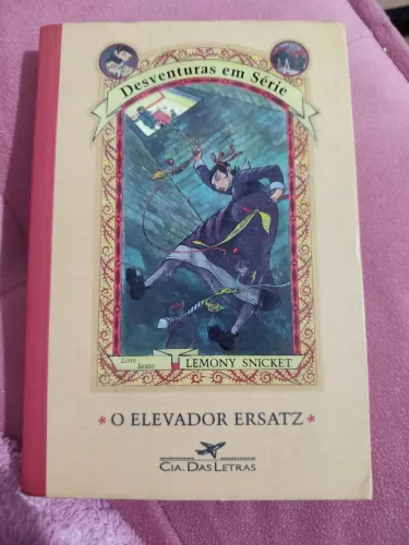 LIVRO O ELEVADOR ERSATZ (DESVENTURAS EM SÉRIE VOL 6)