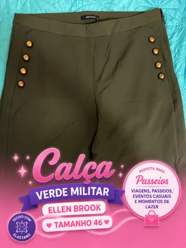 Calça verde militar Ellen brook tamanho 46 