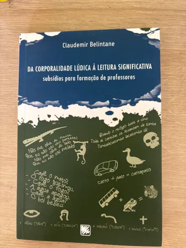 Da Corporalidade Lúdica à Leitura Significativa: subsídios para a formação de professores