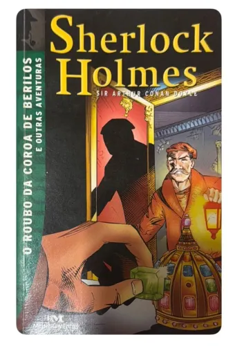 Livro: Sherlock Holmes e o roubo da coroa de berilos e outras aventuras