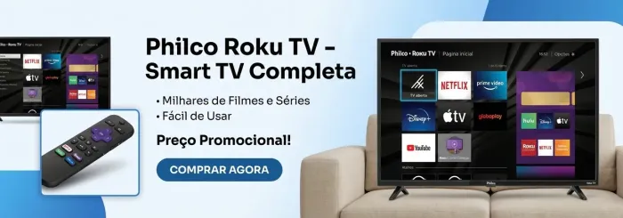 Smart TV Philco Roku TV- Completa com Netflix, Disney+ e Sistema Super Rápido