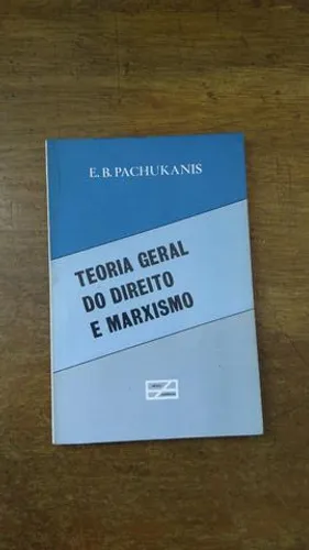 A Teoria Geral Do Direito E O Marxismo E. B. Pachukanis - 88