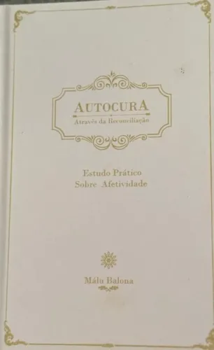 Autocura Estudo Prático sobre Afetividade - Malu Balona