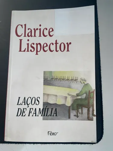Laços de Família - Clarice Lispector 