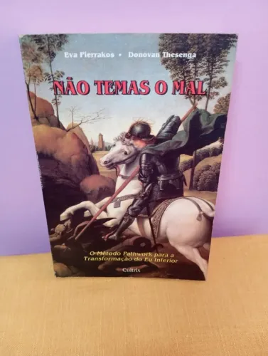 NÃO TEMAS O MAL - EVA PIERRAKOS/DONOVAN THESENGA